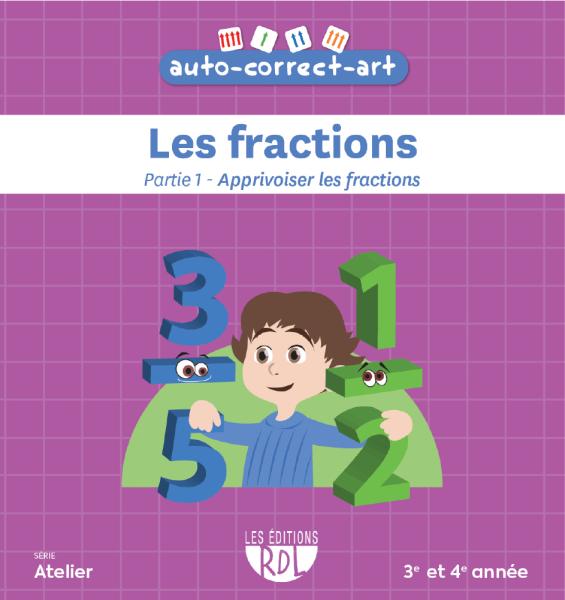 Les fractions - Partie 1 - Apprivoiser les fractions